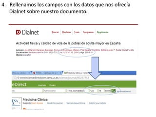 4. Rellenamos los campos con los datos que nos ofrecía
Dialnet sobre nuestro documento.
 