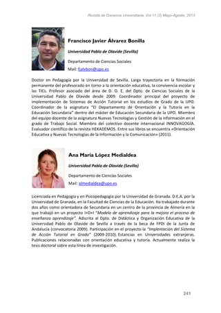 Revista de Docencia Universitaria, Vol.11 (2) Mayo-Agosto, 2013
241
Francisco Javier Álvarez Bonilla
Universidad Pablo de ...