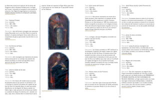 240 241
se desarrolla el tema de la salvación de las ánimas del
Purgatorio ante la Santísima Trinidad, junto a laVirgen
del Carmen mostrando el escapulario como prenda de
salvación y San Miguel Arcángel.Aparece la inscripción
MISERICORDIAS DOMINI IN ETERNUM CANTABO.
Título: Santísima Trinidad.
Autor: anónimo.
Fecha: 1801-1900.
Materia: tela, madera.
Técnica: óleo.
Descripción: obra de formato rectangular que representa
a Jesús Resucitado con la cruz, Dios Padre en actitud de
bendecir y la paloma del Espíritu Santo sobre ellos en un
rompimiento de gloria, apareciendo al pie de ellos la cruz
trinitaria.
Título: San Antonio de Padua.
Autor: anónimo.
Fecha: 1801-1825.
Materia: tela, madera.
Técnica: óleo.
Descripción: obra rectangular que representa una escena
mística enmarcada en un cortinaje rojo, estando San
Antonio de Padua en actitud semi-genuflexa ante la
aparición del Niño Jesús sobre una nube.
Título: pinturas retablo de San José.
Autor: anónimo.
Fecha: 1751-1800.
Materia: tela.
Técnica: óleo.
Descripción: En el banco del retablo existe una pareja
de pequeñas pinturas que parecen no pertenecer a él
y recuerdan al conjunto procedente de la iglesia de San
Juan de Dios.A la izquierda, figura un santo que podría
identificarse con San Agustín de Hipona, vestido con
hábito negro y capa, que porta los atributos que revelan
su condición de obispo.A la derecha, otro ataviado con
alba y capa, mitra y báculo, eleva la mirada hacia la parte
superior donde se le aparece laVirgen María, quien lleva
lo que parece ser una casulla, por lo que puede tratarse
de San Ildefonso.
Título: Jesús camino del Calvario.
Autor: anónimo.
Fecha: 1801-1825.
Materia: tela, madera.
Técnica: óleo.
Descripción: Esta pintura representa una escena de la
Pasión de Jesús y está inspirada en un grabado de Han
Schäufelein que fue copiada por el pintor Francisco
Pacheco en un óleo fechado en 1589. Una variante de la
misma iconografía se encuentra en la Colegiata de Santa
María de la Asunción.Aparece Jesús cargando con la cruz
al revés mientras un sayón tira de él con una cuerda, le
siguen laVirgen Dolorosa, San Juan y las Marías.
Título: LaVirgen y San Juan Evangelista coronando con
espinas a San Juan de Dios.
Autor: anónimo.
Fecha: 1751-1800.
Materia: tela.
Técnica: óleo.
Descripción: Las monjas carmelitas en 1877 solicitaron al
Arzobispado el depósito del antiguo retablo de la iglesia
de San Juan de Dios de Osuna. La presenta pintura que
preside la sacristía y otras, son las que provienen del
citado templo.Aquí se representa la visión que tuvo San
Juan de Dios al arrodillarse para rezar ante un Crucificado
en la iglesia del Sagrario de la Catedral de Granda,
simulada mediante la presencia de unos cortinajes, siendo
coronado de espinas por laVirgen y San Juan.
Título: Abrazo místico de San Francisco.
Autor: anónimo.
Fecha: 1801-1900.
Materia: tela, madera.
Técnica: óleo.
Descripción: esta obra copia el tema que pintó Murillo
para el convento de los Capuchinos de Sevilla, mostrando
el momento en que Jesús desde la cruz da su brazo al
santo.
Título: ¿Santa Teresa de Jesús? ¿Santa Florentina de
Cartagena?
Autor: anónimo.
Fecha: 1801-1900.
Materia: tela, madera.
Técnica: óleo.
Descripción: la presente pintura se ubica en la sacristía y
muestra a una santa de pie abrazando a un Crucifijo, con
un niño a su lado que sostiene un báculo. En el momento
de la redacción del inventario la pintura se encontraba en
proceso de restauración y no ha sido posible identificada
con exactitud.
Título: pareja de santos carmelitas.
Autor: anónimo.
Fecha: 1801-1900.
Materia: tela, madera.
Técnica: óleo.
Descripción: pareja de pinturas rectangular que
representan a San Simón Stok y a San Bertuldo en tres
cuartos, ambos como ancianos con barba blanca, vestidos
con el hábito carmelita y sus nombres en filatelias
colocados debajo.
Título: Alegoría de la Inmaculada.
Autor: anónimo.
Fecha: 1701-1800.
Materia: tela, madera.
Técnica: óleo.
Descripción: Esta obra representa una alegoría de la
Virgen Inmaculada acompañada por San José y el Niño
Jesús unidos por una filatelia donde se lee: PRESERVOLA
MI PADRE CELESTIAL ASI FUE CONCEBIDA SIN
PECADO ORIGINAL. LaVirgen aparece sobre una media
luna según la descripción del Apocalipsis y rodeada de
símbolos marianos que aluden a sus virtudes: fortaleza,
torre y pozo, casa, rosa, sol, luna, escalera y palmera,
azucena y puerta, espejo y fuente, ciprés.
 