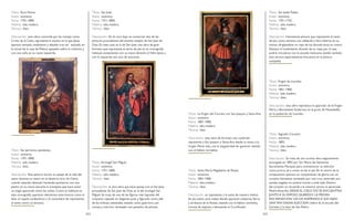 242 243
Título: Ecce Homo.
Autor: anónimo.
Fecha: 1701-1800.
Materia: tela, madera.
Técnica: óleo.
Descripción: esta obra, conocida por las monjas como
Cristo de la Caña, representa la escena en la que Jesús
aparece sentado, meditativo y abatido tras ser azotado en
la cárcel de la casa de Pilatos, apoyado sobre la columna y
con una caña en su mano izquierda.
Título: San Jerónimo penitente.
Autor: anónimo.
Fecha: 1701-1800.
Materia: tela, madera.
Técnica: óleo.
Descripción: Esta pintura recrea un pasaje de la vida del
santo durante su retiro en el desierto sirio de Calcis,
cuando estando desnudo haciendo penitencia con una
piedra en su mano, escucha la trompeta que hace sonar
un ángel aparecido entre las nubes. Como es habitual en
esta iconografía, aparecen elementos anacrónicos como el
león, el capelo cardenalicio o la costumbre de representar
al santo como un anciano.
Título: San José.
Autor: anónimo.
Fecha: 1751-1800.
Materia: tela, madera.
Técnica: óleo.
Descripción: En el coro bajo se conservan dos de las
pinturas procedentes del extinto templo de San Juan de
Dios. En este caso es la de San José, una obra de gran
formato que representa al santo de pie en su iconografía
habitual, sosteniendo con su mano derecha al Niño Jesús y
con la izquierda una vara de azucenas.
Título: Arcángel San Miguel.
Autor: anónimo.
Fecha: 1751-1800.
Materia: tela, madera.
Técnica: óleo.
Descripción: la otra obra que hace pareja con el San José
procedente de San Juan de Dios, es la del arcángel San
Miguel. Se trata de una de las figuras más logradas del
conjunto, captado en elegante pose y figurado como jefe
de las milicias celestiales, vestido como guerrero, con
coraza y morrión rematado con penacho de plumas.
Título: LaVirgen del Carmen con San Joaquín y Santa Ana.
Autor: anónimo.
Fecha: 1801-1900.
Materia: tela, madera.
Técnica: óleo.
Descripción: esta obra de formato casi cuadrado
representa a San Joaquín y Santa Ana dando la mano a la
Virgen María niña, con la singularidad de aparecer vestida
con el hábito carmelita.
Título: Santa María Magdalena de Pazzis.
Autor: anónimo.
Fecha: 1801-1900.
Materia: tela, madera.
Técnica: óleo.
Descripción: se representa a la santa de manera mística
de pie sobre unas nubes donde aparecen calaveras, libros
y atributos de la Pasión, vestida con el hábito carmelita,
corona de espinas y abrazando al Crucificado.
Título: San Judas Tadeo.
Autor: anónimo.
Fecha: 1701-1725.
Materia: tela, madera.
Técnica: óleo.
Descripción: Interesante pintura que representa al santo
de pie, como anciano, con alabarda y libro abierto en su
manos, dirigiéndose un rayo de luz dorada hacia su rostro.
Destaca el tratamiento dorado de su ropa, por lo que
podría vincularse con la escuela mexicana, siendo también
esta técnica especialmente frecuente en la pintura
cuzqueña.
Título: Virgen de Lourdes.
Autor: anónimo.
Fecha: 1851-1900.
Materia: tela, madera.
Técnica: óleo.
Descripción: esta obra reproduce la aparición de laVirgen
María a Bernadette Soubirous en la gruta de Massabielle,
en la población de Lourdes.
Título: Sagrado Corazón.
Autor: anónimo.
Fecha: 1892.
Materia: tela, madera.
Técnica: óleo.
Descripción: Se trata de una curiosa obra seguramente
encargada en 1892 por Sor María del Santísimo
Sacramento Marques para conmemorar su elección
como priora, tal y como se lee al pie. En el centro de la
composición aparece un rompimiento de gloria con un
corazón llameante rematado por una cruz, venerado por
sendos ángeles en actitud orante a cada lado. Dentro
del corazón se recuerda a la anterior priora, la apreciada
Madre Amarillo: DESDE EL CIELO DO SE ENCUENTRA/
JUNTO A SU ESPOSO QUERIDO/ LA PRIORA
ENCARNACION/ LES HÁ INSPIRADO A SUS HIJAS/
UNA TAN DIGNA ELECCION. Sobre él, el escudo del
Carmen y la tiara de San Pedro.
 