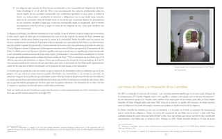 72 73
4º. Las religiosas que vinieron de Écija fueron incorporadas a esta comunidad por disposición del Emo.
Señor Arzobispo el 21 de abril de 1852 y esta incorporación fue colectiva produciendo todos los
efectos legales de una sociedad comunicable con condiciones igualdad; en cuya razón se realizó la
fusión con reciprocidad y correlación de derechos y obligaciones por lo que desde luego tomaron
parte en las votaciones tanto de Prelada como en las demás que ocurrieron durante su permanencia
en este convento, dándole el lugar que a cada una correspondía según su antigüedad y por lo mismo
desempeñaron todos los oficios y cargos en unión de las religiosas de este, como que formaban una
sola comunidad”.
La disputa se prolongó y no sabemos exactamente lo que sucedió, lo que sí sabemos es que la imagen que se encuentra
el altar mayor según los datos que nos proporciona esta carta es la que trajeron las monjas de Écija, mientras que
las vestimentas y demás parece haberse renovado la cuenta de la comunidad. Madre Amarillo tomó un camino más
efectivo: jurídicamente las monjas de Écija habían sido incorporadas a la comunidad de San Pedro y con ella formaron
una sola unidad. Cuando diversas de ella se fueron retirando hacia otros sitios eran peticiones personales de cada una.
Y nunca llegaron a formar un grupo que pudiera generar derechos sobre los bienes que aportaron al monasterio de San
Pedro. La Madre priora está dispuesta a devolver aquellas cosas que se pueda, pero no aquellas que se han incorporado
a esta comunidad cuando las monjas de Écija, todas o parte, pertenecieron a esta comunidad y actualmente no forman
un grupo que jurídicamente puede reclamar los bienes traídos de Écija74
. Para el monasterio de San Pedro esta era la
solución que parece que finalmente se impuso. Pienso que jurídicamente las monjas de Utrera procedentes de Écija no
eran sucesoras jurídicas del convento del que procedían y por tanto el monasterio de San Pedro podía legítimamente
conservar las cosas que se habían incorporado con la presencia de estas monjas a este monasterio.
La lección que nos puede dar todo este asunto es que la injerencia de autoridades civiles en ambientes que no le son
propios, más que soluciones proporcionaron grandes dificultades a las comunidades y a las monjas en particular, sin
solucionar ninguno de los problemas que pretendían resolver. Bien las monjas la desamortización fue aún más dolorosa
en cuanto que sus bienes provenían normalmente de las dotes que recibía el convento a la entrada de cada monja, dotes
que en general estaban protegidas por las leyes, pero ante los poderes absolutos y los fanatismos de un lado y de otro
ni siquiera se respetaron las leyes del mismo estado había proclamado.
Todo este hecho nos ha sido beneficioso ya que estas discusiones nos han proporcionado una visión relativamente clara
de lo que sucedía nuestro monasterio en el siglo xix.
74 A.M.C.O. Archivador 17, carpeta A, s/f. Carta de la Madre Amarillo a Antonio Rodríguez Montero de 12 de septiembre 1871 en
respuesta a la que envió este Señor el día 4 de septiembre del mismo año; a pesar del informe de 8 de junio de 1868 siguieron produciéndose
reclamaciones.
Las monjas de Osuna y la restauración de los Carmelitas
En 1891 se restauraba el convento del Carmen75
. Las Carmelitas tuvieron mucho que ver en esta acción. Después de
la exclaustración, el P. Arcadio Holgado estuvo como capellán y confesor, como puede verse en diversos documentos76
.
En este documento aparece el P. Arcadio como confesor de la mayor parte de las monjas, entre ellas, la Priora Madre
Amarillo. El Padre Holgado había sido hasta 1869, fecha de su muerte, el capellán del convento. Sin duda mantuvo
entre las religiosas el recuerdo del antiguo convento que podían ver desde la huerta de las religiosas.
La Madre Amarillo fue también en este acto, la iniciadora, y si no pudo ver el final, su actuación fue fundamental
para la vuelta de los religiosos a Osuna. La priora del monasterio de san Pedro era ya anciana y sobre todo bien
trabajada después de tantas obras que había llevado a cabo. Tuvo aún tiempo para iniciar esta nueva obra, escribiendo
repetidamente a los Padres que ya vivían en Jerez. Estamos en 1891. Madre Amarillo llevaba ya 33 años de priora
75 Martínez Carretero, ismael o.carm.: Exclaustración y restauración del Carmen en España (1771-1910), Roma, Edizioni Carmelitane,
1996, pp. 456-464 y 797.
76 A.M.C.O., Archivador 17, carpeta N, s/f. Relación de las monjas que en 1867 manda la M. Priora de Osuna al obispado.
Pasaje situado entre el patio principal y el de “Petare”
del monasterio.
 
