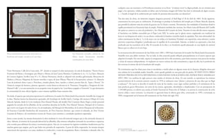 86 87
cualquier caso, sus oraciones y la Providencia actuaron en su favor: “¡Cuántas veces! La digna prelada, sin un céntimo para
pagar a los operarios, volaba sumida en dolor, ante la hermosa imagen del Señor San José en demanda de algún recurso.
(…) Acudir el ángel de la confortación por medio de personas desconocidas con donativos”.
Tras dos años de obras, sin lamentar ninguna desgracia personal, el final llegó el 28 de abril de 1883. Al día siguiente,
comenzaron los actos para su celebración. El domingo se produjo la bendición del templo por el Beato Marcelo Spínola,
que presidió la solemne misa de acción de gracias conTe Deum y sermón. Previamente, fue trasladado el Santísimo desde la
capilla provisional en el locutorio bajo al templo. Profesaron también dos novicias, Sor María Luisa del Rosario del Castillo
(de quien se conserva su carta de profesión) y Sor Manuela del Corazón de Jesús. Durante el resto del día estuvo expuesto
el Santísimo con Jubileo concedido por el Papa León XIII. Se cuenta que la iglesia estuvo engalanada con multitud de
luces en sus lámparas de araña y en sus altares, ondeando la bandera carmelita desde la espadaña. Para más solemnidad, los
cultos continuaron los días 4, 5 y 6 de mayo con un triduo a la Santísima Trinidad, con exposición, misa solemne y santos
ejercicios vespertinos dirigidos y predicados por el capellán de la comunidad. Además, se dedicó un septenario a San José
predicado por los sacerdotes de la villa. El recuerdo de la obra y su bendición quedó plasmado en una lápida de mármol
blanco que se colocó en el coro bajo.
La reconstrucción del monasterio de San Pedro entre 1881 y 1883 bajo el priorato de la madre Sor María Josefa Encarnación
Amarillo tuvo una doble vertiente. Por un lado, la obra material quedó reflejada principalmente en el nuevo aspecto que
adquirió el templo. Por otro lado, supuso la reorganización de la vida monástica, pues hasta entonces eran pocas las monjas
y vivían de manera independiente. Se implantó un nuevo carisma de vida comunitaria y, signo de ello, fue la profesión de
dos novicias el mismo día de la bendición del templo.
No terminarían aquí las obras pues éstas se sucederían a medio plazo en algunas zonas de la clausura, dirigidas ahora por
una sobrina de la recordada madre Amarillo, como quedó grabado en una gran pila de piedra: SE HIZO ESTA OBRA/
SIENDO PRIORA DE ESTA/ REVERENDA COMUNIDAD/ SOR M JOSEFA DEL PATROCINIO/ AMARILLO/
AÑO 1904. Los cambios de siglo parecen estar unidos al término de obras. En este sentido, se reproducen los mismos
acontecimientos de la centuria anterior cuando en 1976 se realizaron unos “planos y proyectos de una obra que no llegó
a realizarse”9
. De nuevo se describe el estado de ruina de los tejados, cuyas vigas estaban podridas y el corrimiento de las
tejas producía graves filtraciones, así como de los muros, agrietados, abombados y desplomados. Con un presupuesto de
1.785.000 pesetas, se solicitó una ayuda al Fondo Nacional de Protección al Trabajo y se preveía la construcción de ocho
nuevas celdas y aseos comunes. La situación se agravaría hasta la última gran obra, comenzada en 1999 y terminada en
2003, inaugurando así la historia del monasterio de San Pedro del siglo XXI.
9 A.M.C.O. Archivador 9, carpeta A, s/f
Vinet Hermanos, Calle de la Cuna núm. 39”, donde se compró el color azul prusia y la cola de doradores; “Puerto Franco
Ferretería del Reino y Estrangera, por Mayor y Menor, de José García Martínez, Confiterías 4, 6 y 11; La Llave, Almacén
de Ceneros Ingleses, Sevilla Cuna 45 y 51, Alonso Hermanos, donde se adquirió tela metálica galvanizada; Almacenes de
Madera y Hierros, Máquinas de Aserrar movidas á vapor, de Juan Yllanes, Plaza de la Encarnación, número 13; Almacén
Loza de pedernal china ó paca y Porcelana, cristales planos, lisos, rayados y colores, precios fijos de, Tapia y Pereira”. En
Osuna la compra de barnices, pintura, aguarrás y aceite linaza se efectuó en la “Farmacia, Ortopedia y Droguería de Ldo.
Manuel Calle”, y en una anotación en un pequeño trozo de papel se lee “yeso blanco pagado a Chavarría”, lo que demuestra
la continuidad de estos oficios ligados a unos mismos apellidos hasta nuestros días.
Sin duda, el aspecto que más preocupaciones le confirieron a la madre Sor María Josefa Encarnación Amarillo fue el pago de
la obra. Muchas fueron las donaciones aportadas: del Arzobispo de Sevilla Lluch y Garriga, del entonces Obispo de Coria
Marcelo Spínola, desde la Corte mediante Don Manuel Pineda, del alcalde Don Cayetano María Negro a título personal
pagando los jornales de los albañiles, de las carmelitas descalzas de Sevilla, Don Manuel Tamayo, Marqués de la Gomera,
que corrió con el gasto de todo el yeso y la cal empleados, del Marqués de Marchelina, de la señora Marquesa de la Reunión,
de Francisco Caravallo bienhechor del monasterio, de Don Francisco Jiménez, que costeó el enlosado, de Don Vicente
Guzmán de Pedrera y de muchísimos vecinos de Osuna cuyos nombres y cantidades quedaron registradas.
Junto a estas ayudas, las monjas financiaron la obra mediante la venta del material antiguo que se iba retirando durante la
obra. Además, al término de la jornada laboral de los albañiles, ellas mismas trabajaban retirando los escombros a espuertas
a los corrales para adelantar las tareas y economizar gastos. Aún así, en ocasiones los ingresos resultaban insuficientes por los
muchos gastos que surgían, por lo que hubo tres periodos de suspensión. A pesar de dicha suspensión, las monjas siempre
sostuvieron dos operarios a su costa, mediante la confección y venta de escapularios, flores y bordados o ideando rifas. En
Sor Patrocinio Amarillo, sobrina de Sor
María Josefa Encarnación Amarillo,
continuadora de estas obras.
Placa conmemorativa por el fin de la obra y la
bendición del templo, situada en el coro bajo.
 