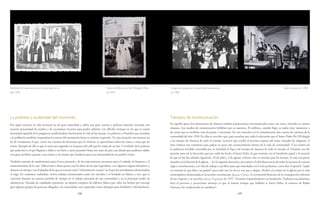 108 109
Tiempos de incomunicación
En aquella época los monasterios de clausura estaban prácticamente incomunicados unos con otros, viviendo en estricta
clausura. Los medios de comunicación brillaban por su ausencia. El teléfono, cuando llegó, se usaba muy raramente y
las cartas que se escribían eran las justas y necesarias. De esta estrechez en la comunicación dan cuenta las crónicas de la
comunidad del año 1958. En ellas se nos dice que, para escuchar por radio la alocución que el Santo Padre Pío XII dirigió
a las monjas de clausura de todo el mundo, tuvieron que recibir el permiso expreso del señor visitador de religiosas. A
tales crónicas nos remitimos para palpar un poco este acontecimiento dentro de la vida de comunidad: “Con motivo de
la audiencia invisible concedida por su Santidad el Papa a las monjas de clausura de todo el mundo, el Visitador nos dio
permiso para oír la alocución que por radio ha hecho el Santo Padre, la que terminó con la bendición papal y el anuncio
de que en los dos sábados siguientes, 26 de julio y 2 de agosto, volverá a dar su mensaje para las monjas. Es esta una gracia
inaudita en la historia de la iglesia… En la segunda alocución, nos animó a la fiel observancia de todos los puntos de nuestra
regla y constituciones, a la vida de trabajo y sacrificio para que inmoladas con Cristo podamos, como dice el apóstol, “suplir
en nosotras lo que falta a su pasión” pero todo esto ha de ser con paz y alegría. Aludió a la estima de la Iglesia por la vida
contemplativa demostrada en la reciente constitución Sponsa Christi, el ceremonial Romano de la consagración solemne
de las vírgenes y la encíclica Sacra Virginitas de 1957. Terminó impartiéndonos su bendición. Pudimos escucharmuy
bien el precioso y provechoso mensaje ya que al mismo tiempo que hablaba el Santo Padre, la emisora de Radio
Vaticano fue traduciendo al castellano”.
La pobreza y austeridad del momento
Por aquel entonces la vida monacal era de gran austeridad y sufría una gran carestía y pobreza material, teniendo una
enorme precariedad de medios y de escasísimos recursos para poder subsistir. Los difíciles tiempos en los que se sumía
lasociedad española de la posguerra condicionaban fuertemente la vida de las monjas. La pobreza y el hambre que azotaban
a la población también traspasaban los muros del monasterio hasta su máxima expresión. En una situación tan extrema no
ha de extrañarnos el que, como nos cuentan las hermanas que lo vivieron, se aprovechara todos los restos y cosas que les
traían. Ejemplo de ello es que se usase por segunda vez la granza del café que les traían de un bar. Y revelador de la pobreza
que padecían es el que llegaran a deber a un buen y santo panadero hasta tres años de pan; una deuda que pudieron saldar,
con gran sacrificio, gracias a una túnica y un manto que bordaron para una hermandad de un pueblo vecino.
También carecían de implementos para el aseo personal y de los instrumentos necesarios para el cuidado, la limpieza y el
mantenimiento de la casa. Sobrevivían a duras penas con las dotes de las que ingresaban, con algunos exiguos donativos y,
durante un tiempo, con el alquiler de lo que se conocía como “el dormitorio común” en el que los arrendatarios almacenaban
el trigo. En ocasiones, realizaban ciertos trabajos remunerados como los zurcidos y el bordado en blanco y oro, que se
convirtió durante un extenso período de tiempo en el trabajo principal de esta comunidad y en el principal medio de
subsistencia. Dotadas de cualidades reposteras, no dejaron tampoco de elaborar dulces que, salvo los hechos por encargo
para algunos grupos de personas allegados a la comunidad, eran repartidos como obsequio para familiares y bienhechores.
Profesión de una novicia en el coro bajo en el
año 1941.
Toma de hábitos de Sor Milagros Pérez
en 1951.
Grupo de monjas en la huerta del monasterio
en 1962.
Sala de punto en 1963.
 