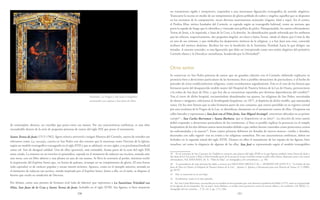 150 151
un tratamiento rígido e inexpresivo, responden a una interesante figuración iconográfica de sentido alegórico.
Transcurre la escena en medio de un rompimiento de gloria poblado de nubes y ángeles; aquellos que se disponen
en los extremos de la composición, tocan diversos instrumentos musicales (órgano, laúd y arpa). En el centro,
el Profeta Elías, mítico fundador del Carmelo, es captado según su iconografía habitual, como un anciano que
porta la espada de fuego que le identifica y vistiendo una pelliza de pieles. Flanqueándole, los santos reformadores:
Teresa de Jesús, a la izquierda, y Juan de la Cruz, a la derecha. Su identificación queda reforzada por los atributos
que les ofrecen, respectivamente, dos pequeños ángeles: un clavo a Santa Teresa –alude al objeto que Cristo le dio
en una de sus visiones, y que simboliza los desposorios místicos de la religiosa- y a San Juan una cruz, conocido
atributo del místico abulense. Reciben los tres la bendición de la Santísima Trinidad, hacia la que dirigen sus
miradas. A nuestro entender, es una figuración que debe ser interpretada como una unión alegórica del primitivo
Carmelo eliano y la Descalcez carmelitana, bendecida por la Divinidad39
.
Otros santos
Se conservan en San Pedro pinturas de santos que no guardan relación con el Carmelo, debiendo explicarse su
presencia bien a devociones particulares de las hermanas, bien a posibles donaciones de particulares, o al hecho de
proceder de otros establecimientos religiosos, como recordaremos seguidamente. Este es el caso de los lienzos que
formaron parte del desaparecido retablo mayor del Hospital de Nuestra Señora de la Luz de Osuna, perteneciente
a la orden de San Juan de Dios, y que hoy día se encuentran repartidos por distintas dependencias del cenobio40
.
Tras el cierre de dicho hospital, encontrándose abandonados sus ajuares, las religiosas de San Pedro, necesitadas
de altares e imágenes, solicitaron al Arzobispado hispalense, en 1877, el depósito de dicho retablo, que amenazaba
ruina. De los siete lienzos que se sabe formaron parte de este conjunto, que estuvo presidido en su registro central
por una escultura de la Virgen de la Luz, se identifican claramente en el monasterio cuatro de ellos. Ocuparon sus
calles laterales y representan a San José con el Niño Jesús, San Miguel Arcángel –estuvieron ubicados en su primer
cuerpo41
-, San Carlos Borromeo y Santa Bárbara, que se dispusieron en su ático42
. La elección de estos santos
debió responder a devociones particulares de los comitentes, si bien es posible explicar la presencia en el templo
hospitalario de los dos últimos santos mencionados debido a que ambos fueron venerados como protectores contra
las enfermedades y la muerte43
. Estas cuatro pinturas debieron ser dotadas de nuevos marcos –verdes y dorados,
decorados con talla vegetal- tras su cesión a las religiosas carmelitas. Por sus características estilísticas, deben ser
fechados en la segunda mitad del siglo XVIII. Destaca en ellos el tratamiento de los ropajes de las figuras, bien
resueltos, así como la elegancia de algunas de las ellas. San José es representado según el modelo iconográfico
39 En el convento de San Cayetano de Córdoba se conserva una pintura del siglo XVIII en la que figuran también Santa Teresa de Jesús y
San Juan de la Cruz junto a Elías, si bien formado parte de la escena en la que el profeta arroja su palio sobre Eliseo, dispuesto junto a los santos
reformadores. Vid. RAYA RAYA, M. A.: “Palio de Elías”, en Iconografía y arte carmelitanos..., p. 106.
40 La procedencia de estas pinturas fue dada a conocer por Delgado Aboza F. M. y Moreno de Soto P. J.: “La Orden de San
Juan de Dios en Osuna: el Hospital de Nuestra Señora de la Luz”, Apuntes 2. Apuntes y Documentos para una Historia de Osuna, nº 3 (2000),
pp. 84-87.
41 Hoy se conservan en el coro bajo.
42 Actualmente, están en la sala capitular.
43 Así, San Carlos Borromeo, reconocido por su caridad con los apestados que curó durante la epidemia de Milán (1575), suele ser representado
en las iglesias de los hospitales. Por su parte, Santa Bárbara, es tenida como protectora contra la muerte súbita y sin confesión. Cfr. RÉAU, L.:
Iconografía del arte cristiano..., T. II, vol. 3, pp. 172 y 268.
de contemplar, absorto, un crucifijo que porta entre sus manos. Por sus características estilísticas, es una obra
encuadrable dentro de la serie de pequeñas pinturas de santos del siglo XIX que posee el monasterio.
Santa Teresa de Jesús (1515-1582), figura mística universal e insigne Maestra del Carmelo, autora de tratados tan
relevantes como Las moradas, cuenta en San Pedro con dos retratos que la muestran como Doctora de la Iglesia,
según un modelo iconográfico consagrado en el siglo XVII y que se adelantó, en tres siglos, a su proclamaciónoficial
como tal. Son de desigual calidad. Uno de ellos (portería), más estimable, forma parte de la serie del siglo XIX
antes citada. La muestra en un interior en penumbra, captada en el momento de redactar sus escritos, sentada ante
una mesa, con un libro abierto y una pluma en una de sus manos. Se lleva la contraria al pecho, mientras recibe
la inspiración del Espíritu Santo que, en forma de paloma, irrumpe en un rompimiento de gloria. El otro lienzo
(sala capitular) es de carácter popular y escaso interés artístico. Aparece, como en el ejemplo anterior, sentada en
el momento de redactar sus escritos, siendo inspirada por el Espíritu Santo. Junto a ella, en el suelo, se dispone el
birrete que revela su condición de Doctora.
Por último, existe una pintura de formato oval (sala de labores) que representa a La Santísima Trinidad con
Elías, San Juan de la Cruz y Santa Teresa de Jesús, fechable en el siglo XVIII. Sus figuras, si bien muestran
Anónimo. La Virgen y San Juan Evangelísta
coronando con espinas a San Juan de Dios.
 