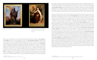 154 155
dos conchas, y cubierto con sombrero de ala ancha. Se apoya con una de sus manos en un bastón, mientras con la
contraria deja ver la llaga de su pierna que, según suele ser habitual, lame un perro. En el suelo, la pieza de pan que
este can robaba diariamente a su amo para poder dar de comer al santo en su retiro. La otra pieza de esta serie efigia
a San Estanislao de Kotska, joven jesuita polaco que vivió en el siglo XVI. Captado en un interior en penumbra,
iluminado por un rompimiento de gloria, se percibe del mismo una mesa con un libro abierto. Va vestido con
sotana negra y roquete, y porta entre sus brazos al Niño Jesús, reflejo de la milagrosa aparición en la que la Virgen
María le hizo entrega de su Hijo. El Niño se acerca a la cara del santo, quien lo mira con dulce y blanda expresión.
Escaso interés artístico poseen otros lienzos del monasterio que representan a diversos santos y que se relacionan
seguidamente. También jesuita como el anterior, San Luis Gonzaga (grada externa alta) es efigiado en una pintura
del siglo XIX, de rígido dibujo. Este santo, que vivió en el siglo XVI, aparece inserto dentro de un óvalo, captado
de tres cuartos y de perfil. Vestido con sotana negra, porta en sus manos un crucifijo, al que dirige su mirada, y
un flagelo, relativos a su vida de oración y disciplina. Frente a él, sobre una mesa, una vanitas -conformada por
una calavera y una corona, alude a su vida ascética y su desprecio de los bienes mundanos- y una vara de lirios
que recuerda su famosa castidad. Encontramos una nueva efigie de San Antonio de Padua (refectorio), copia
popular del siglo XIX de la conocida obra de Murillo que presidió uno de los retablos laterales del convento
de Capuchinos de Sevilla, hoy en el Museo de Bellas Artes de esta ciudad. Se trata de una versión reducida del
original, captando al santo de tres cuartos y prescindiendo del rompimiento de gloria de la parte superior. Copia
también de Murillo, datable igualmente en el siglo XIX, es la representación de San Francisco de Asís abrazando
a Cristo crucificado50
, cuyo original posee la misma procedencia y ubicación actual. Capta el momento en el
que San Francisco, con uno de sus pies sobre un orbe –alusión a su desprecio de los bienes terrenales- abraza a
Cristo, quien ha desclavado su mano derecha de la cruz para apoyarla sobre el santo. Un San Jerónimo penitente
(coro bajo) del siglo XVIII refleja una devoción querida por el linaje de los Téllez Girón en Osuna. Capta al santo
según su iconografía habitual en su retiro en el desierto de Siria: como un anciano arrodillado ante un crucifijo,
semidesnudo, con una piedra en la mano alusiva a sus mortificaciones, mientras escucha la trompeta que, tras él,
hace sonar un ángel. Junto a él, el león al que curó. El equivalente femenino de esta iconografía lo encontramos en
la Santa María Magdalena en la Santa Gruta (pasillo del noviciado). Es una obra del siglo XIX de escasa calidad
artística. La pecadora arrepentida aparece completamente vestida, con una túnica rosa ceñida por un rosario, sin
ninguna concesión a la desnudez que suele mostrar con frecuencia en esta escena. Se encuentra en la gruta de Saint
Baume, recostada sobre una estera, disponiéndose junto a ella el tarro de ungüentos que la identifica. Se apoya
sobre una piedra en la que hay un libro con una calavera y un flagelo, alusivos a su reflexión sobre la muerte y a
su penitencia. Medita contemplando una cruz dispuesta en lo alto de las rocas, así como la aparición del Arcángel
San Miguel en el cielo. Éste se apresta al combate con el Demonio que, representado de forma ingenua, como un
animal, simboliza las tentaciones sufridas por la santa.
50 Ubicado normalmente en la sacristía externa, se encontraba en restauración al realizarse este estudio.
Forman parte de la amplia serie de cuadros del siglo XIX de pequeño formato los lienzos de San Sebastián y
de San Roque ubicados en la escalera principal, así como el de San Estanislao de Kotska de la grada externa
baja de la clausura. Conocida es la popularidad alcanzada por los dos primeros santos, venerados con frecuencia
como abogados contra la peste, apareciendo ambos frecuentemente asociados en retablos y series. San Sebastián,
centurión romano que fue sacrificado en tiempos de Diocleciano por profesar la fe cristiana, es representado
según su iconografía más habitual y que refleja el primer martirio que sufrió. Atado a un árbol, su joven cuerpo,
semidesnudo, muestra las saetas con las que intentaron matarle. Junto a él, un pequeño ángel desclava una de
las flechas de su pierna. Es ésta una variante iconográfica que se hizo frecuente a partir de la Contrarreforma,
revistiéndose esta escena de martirio, mediante la presencia angélica, de solemnidad y carácter divino49
. Fue San
Roque un peregrino que vivió en el siglo XIV, consagrado a la curación de enfermos de peste, circunstancia que
le hizo ser contagiado por esta enfermedad; se retiró a un bosque para evitar traspasarla y morir en soledad. Es
captado como un hombre barbado, vestido con el atuendo tradicional de peregrino, en cuya capa lleva prendidas
49 RÉAU, L.: Iconografía del arte cristiano..., T. II, vol. 5, p. 202.
Anónimo. San Judas Tadeo. Anónimo. Retrato de la Reverenda Madre
Sor María Josefa Encarnación Amarillo
Giménez.
 