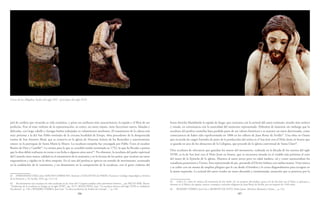 186 187
brazo derecho blandiéndo la espada de fuego, que contrasta con la actitud del santo ermitaño, mucho más estática
y varada, en consonancia con la austeridad del momento representado. Debemos de lamentar sin embargo que la
escultura del profeta carmelita haya perdido parte de sus valores históricos y se muestre un tanto desvirtuada, como
consecuencia de haber sido repolicromada en 1888 en los talleres de Juan Rossy de Sevilla65
. Una obra en Osuna
que recuerda los rasgos formales de parte de la producción del artísta es el San José con el Niño Jesús en brazos que
se guarda en uno de los almacenes de la Colegiata, que procede de la iglesia conventual de Santa Clara66
.
Otra escultura de relevancia que guardan los muros del monasterio, realizada en la década de los sesenta del siglo
XVIII, es la de San José con el Niño Jesús en brazos, que se encuentra situada en el retablo más próximo al coro
del muro de la Epístola de la iglesia. Muestra al santo joven pero en edad madura, tal y como amonestaban los
tratadistas posteriores a Trento. Esta representado de pie, portando al Divino Infante con ambas manos. Viste túnica
y se cubre con un manto de amplios pliegues que le cae desde el hombro y le cruza diagonalmente para recogese en
la mano izquierda. La actitud del santo resulta un tanto abstraída y ensimismada, sensación que se potencia por la
65 A.M.C.O. Libro de crónicas del monasterio de San Pedro, s/f.; la escultura del profeta, junto a la de San José con el Niño, se pintaron y
doraron en la Fábrica de espejos, marcos, estampas y artículos religiosos de Juan Rossy de Sevilla, por un importe de 1160 reales.
66 ROMERO TORRES, José Luis y MORENO DE SOTO, Pedro Jaime: Martínez Montañés y Osuna…, p. 214.
piel de cordero que recuerda su vida eremítica, y porta sus atributos más característicos: la espada y el libro de sus
profecías. Pese al tono violento de la representación, su rostro, un tanto enjuto, tiene faccciones suaves, blandas y
delicadas, con largo cabello y luengas barbas trabajadas en voluminosos mechones. El tratamiento de la cabeza está
muy próxima a la del San Pablo ermitaño de la cercana localidad de Estepa, obra procedente de la desaparecida
ermita de San Antonio Abad, que se conserva en la iglesia de Nuestras Señora de los Remedios y anteriormente
estuvo en la parroquia de Santa María la Mayor. La escultura estepeña fue encargada por Pablo Trava al escultor
Benito de Hita y Castillo63
. La ermita para la que se concibió estaba terminada en 1752, lo que ha llevado a pensar
que la obra debió realizarse en torno a esa fecha o algunos años antes64
. No obstante, la escultura del padre espiritual
del Carmelo tiene mayor calidad en el tratamiento de la anatomía y en la factura de los paños, que resultan un tanto
esquemáticos y rígidos en la obra estepeña. En el caso del profeta se aprecia un sentido de movimiento, acentuado
en la ondulación de la vestimenta, y un dinamismo en la composición de la escultura, con el gesto violento del
63 HERNÁNDEZ DÍAZ, José, SANCHO CORBACHO, Antonio y COLLANTES de TERÁN, Francisco: Catálogo Arqueológico y Artístico
de la Provincia, t. IV, Sevilla, 1955, pp. 112-113.
64 Recientemente esta escultura ha sido analizada en las Actas del I Congreso andaluz sobre patrimonio histórico..., por RECIO MIR, Álvaro:
“Tendencias de la escultura en Estepa en el siglo XVIII”, pp. 70-71; RODA PEÑA, José: “La escultura barroca del siglo XVIII en Andalucía
Occidental”, p. 110; y ROMERO TORRES, José Luis: “La obra escultórica de Andrés de Carvajal…”, p. 118.
Cristo de los Afligidos, finales del siglo XVI - principios del siglo XVII.
 