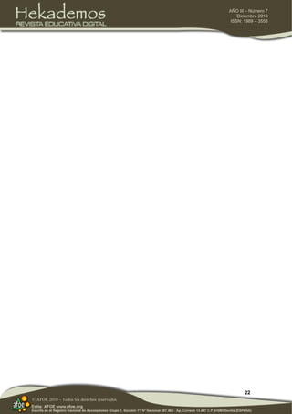 22
AÑO III – Número 7
Diciembre 2010
ISSN: 1989 – 3558
© AFOE 2010 – Todos los derechos reservados
 