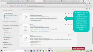 Hacemos clic en
la primera
opción aunque
podríamos
acceder desde
cualquier otra
que estuviera
disponible en
línea.
 