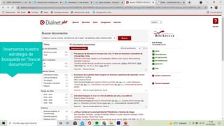 Insertamos nuestra
estrategia de
búsqueda en “buscar
documentos”
 