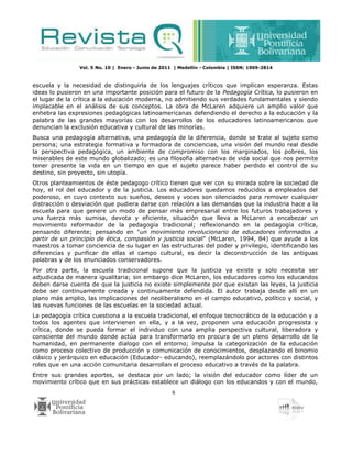 Vol. 5 No. 10 | Enero - Junio de 2011 | Medellín - Colombia | ISSN: 1909-2814
6
escuela y la necesidad de distinguirla de ...