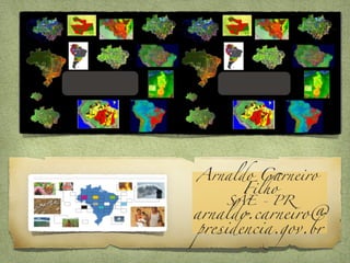 Arnaldo Carneiro
      Filho	
    SAE - PR	
arnaldo.carneiro@
presidencia.gov.br	
 