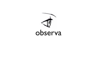 observa
 