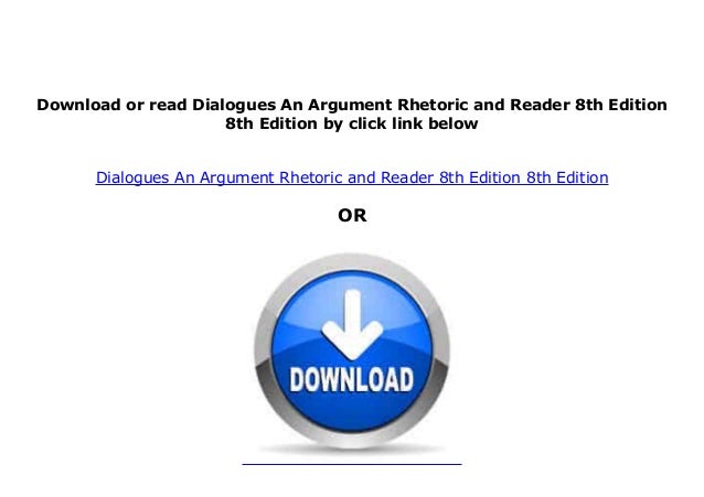 P D F Book Library Dialogues An Argument Rhetoric And Reader 8th Edit