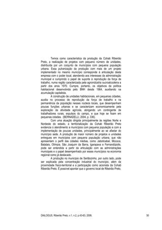 DIALOGUS, Ribeirão Preto, v.1, n.2, p.43-63, 2006. 56
críticas lhe são dirigidas por privilegiar investimentos em obras de...