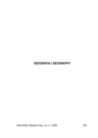DIALOGUS, Ribeirão Preto, v.5, n.1, 2009. 205
Geografia / Geography
 