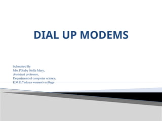 The DIAL UP MODEMS concept in Computer Network.pptx