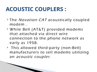 The DIAL UP MODEMS concept in Computer Network.pptx