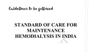 Guidelines to be followed
 