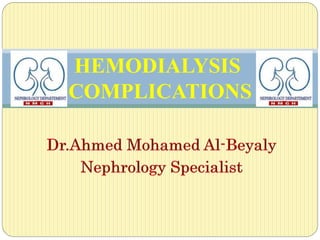 HEMODIALYSIS
COMPLICATIONS
 
