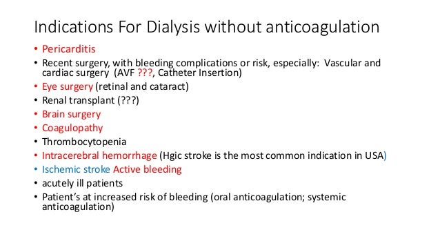 Dialysis without anticoagulation (Heparin Free Dialysis) Dialysis without anticoagulation (Heparin Free Dialysis)