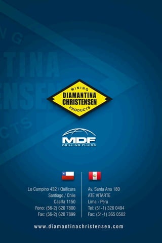 Lo Campino 432 / Quilicura 
Santiago / Chile 
Casilla 1150 
Fono: (56-2) 620 7800 
Fax: (56-2) 620 7899 
Av. Santa Ana 180 
ATE VITARTE 
Lima - Perú 
Tel: (51-1) 326 0494 
Fax: (51-1) 365 0502 
www. d i a m a n t i n a c h r i s t e n s e n . c o m 
