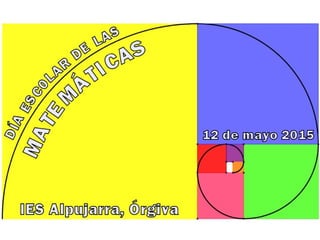 Día Escolar de las Matemáticas 2015 IES Alpujarra