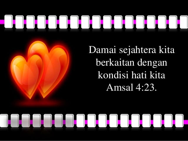 Dia Menjadi Damai Sejahtera