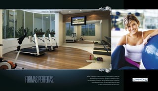 Foto ilustrativa. 
Simetria e proporção valorizam uma pedra. Formas perfeitas também são 
bem-vindas por qualquer pessoa. O fitness do Diamond Life Style 
terá equipamentos Technogym, uma das melhores marcas de aparelhos 
fitness premium do mundo. O espaço perfeito para você cuidar 
da saúde e praticar exercícios sem sair de casa. 
Perspectiva artística do fitness. 
formas perfeitas. 
Foto ilustrativa. 
Sugestão de layout, móveis, decoração e acabamentos conforme memorial descritivo. Vide contrato de compra e venda. 
A locação de elementos estruturais pode variar de acordo com as exigências técnicas. 
FITNESS BY 
 