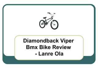 Diamondback Viper Bmx Bike Review  - Lanre Ola 
