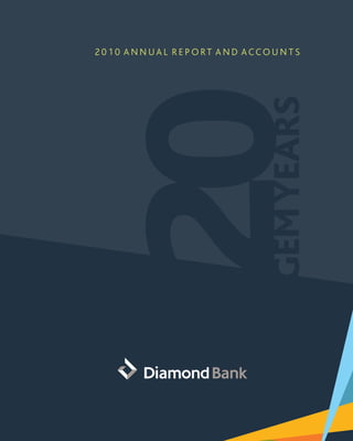 2 0 1 0 A N N UA L R E P O RT A N D A C C O U N T S
20GEMYEARS
 