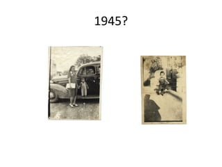 1945?
 