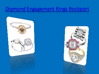 Diamond Engagement Rings Rockport
 