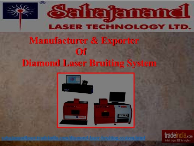 Manufacturer & Exporter
Of
Diamond Laser Bruiting System
sahajanandlaser.tradeindia.com/diamond-laser-bruiting-system.html
 