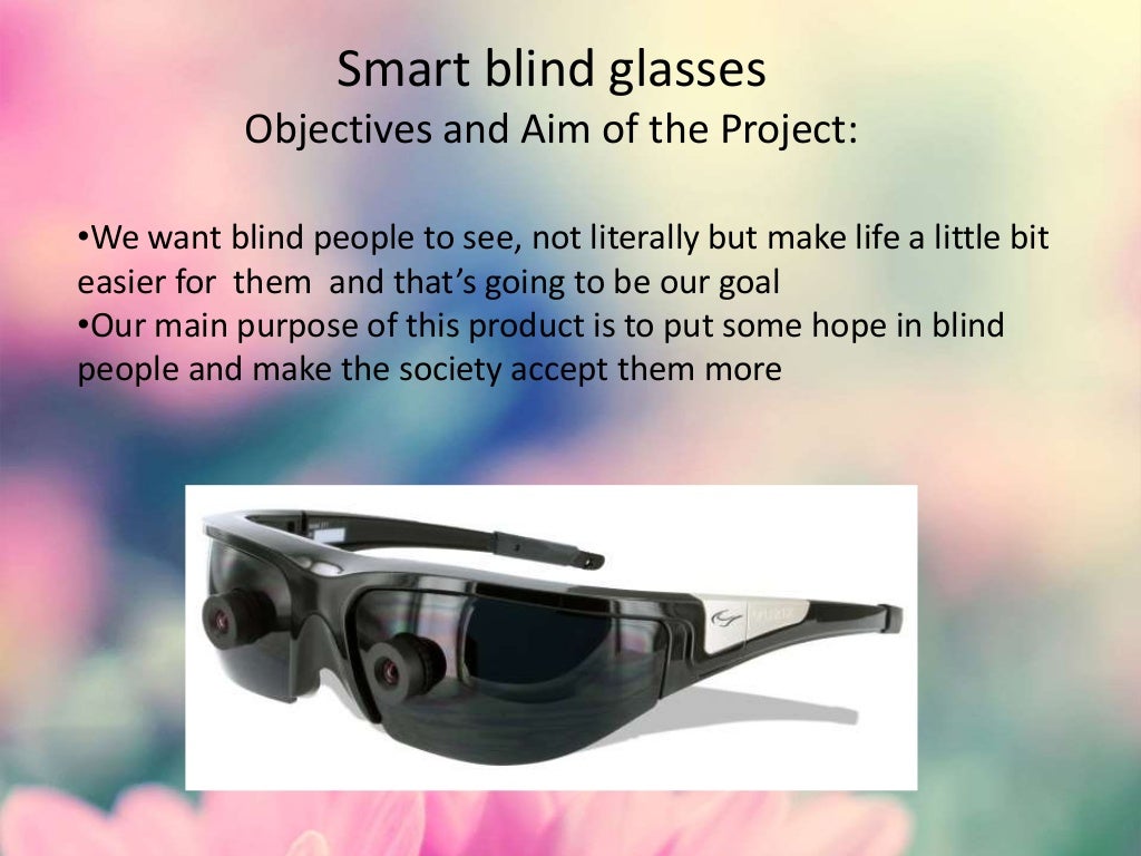 Smart Sensors , Smart blind glasses , IDM9