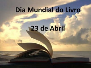 Dia Mundial do Livro 23 de Abril 2010 