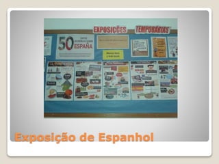 Exposição de Espanhol
 