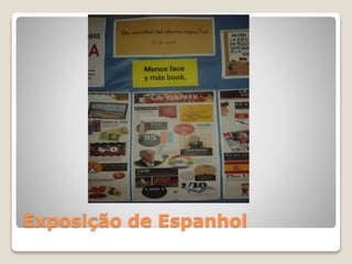 Exposição de Espanhol
 