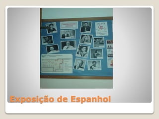 Exposição de Espanhol
 