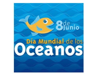 Dia mundial dos oceanos