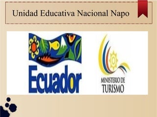 Unidad Educativa Nacional Napo
 
