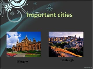 Edinburgh  Glasgow  