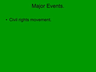 Major Events. Civil rights movement. 