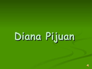 Diana Pijuan   
