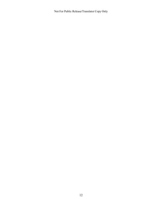 Not For Public Release/Translator Copy Only




                    12
 