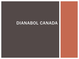 DIANABOL CANADA
 