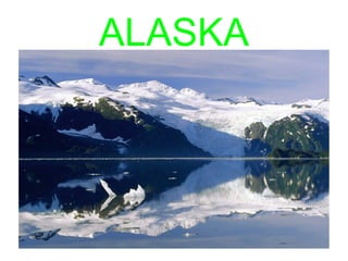ALASKA 