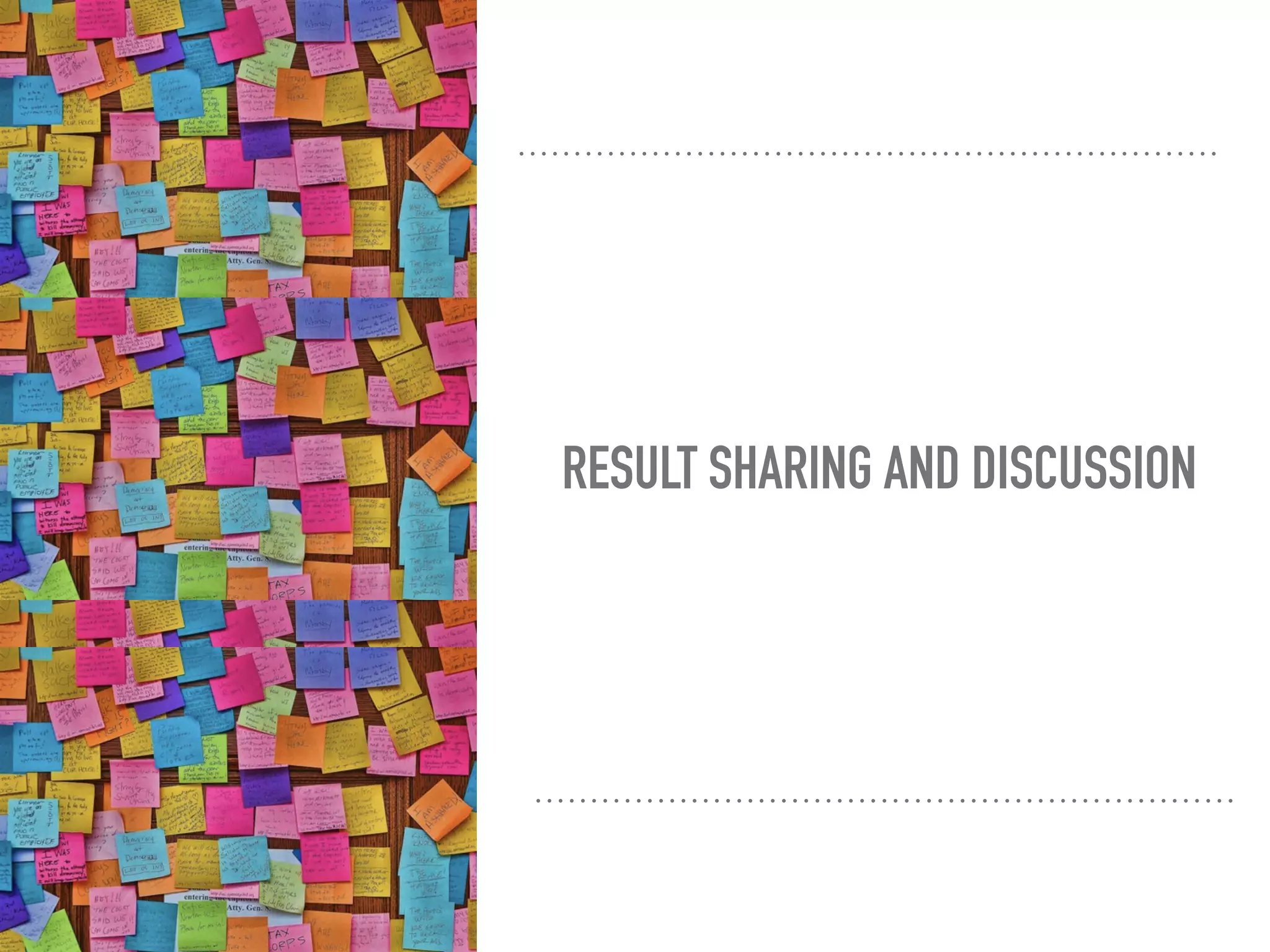 RESULT SHARING AND DISCUSSION
 