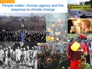 People matter: Human agency and the response to climate change 