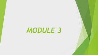 MODULE 3
 