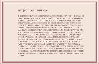 PROJECT DESCRIPTION
THIS PROJECT IS A COUNTERPROPOSAL/ACCOMODATION FOR THE HAND OF
HELP ORPHANAGE IN SUCEAVA, ROMANIA. DUE...